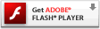 Get ADOBE® FLASH® PLAYER